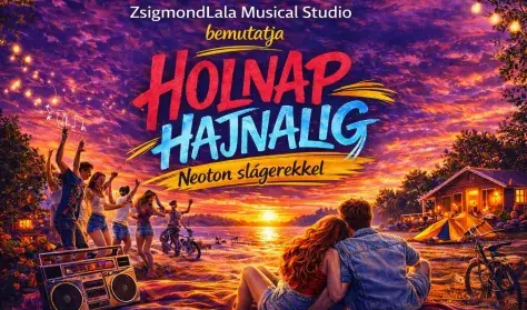 Holnap Hajnalig — ZsigmondLala Musical, Keszthely