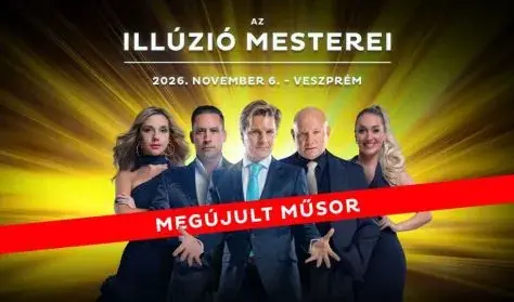 Az Illúzió Mesterei - Veszprém — Hangvilla - Multifunkcionális Közösségi Tér, Veszprém