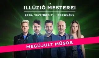 Az Illúzió Mesterei - Oroszlány