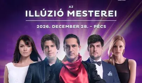 Az Illúzió Mesterei - Pécs — Lauber Dezső Sportcsarnok, Pécs