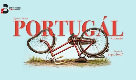 Portugál — Békéscsabai Jókai Színház, Békéscsaba