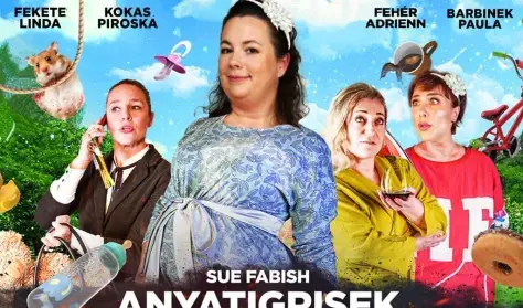 Anyatigrisek - musical — Liliom Produkció, Tatabánya