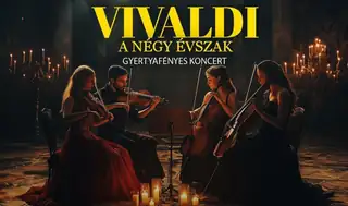 VIVALDI A NÉGY ÉVSZAK - GYERTYAFÉNYES KONCERT