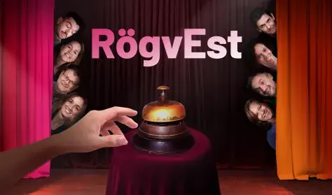 RögvEst — Momentán Társulat, Budapest