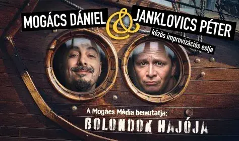 Bolondok Hajója - Mogács Dániel és Janklovics Péter közös improvizációs estje — Dumaszínház, Budapest