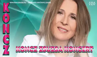Koncz Zsuzsa Koncert - OROSZLÁNY