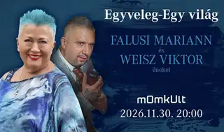 Egyveleg-Egy világ - Falusi Miariann és Weisz Viktor énekel