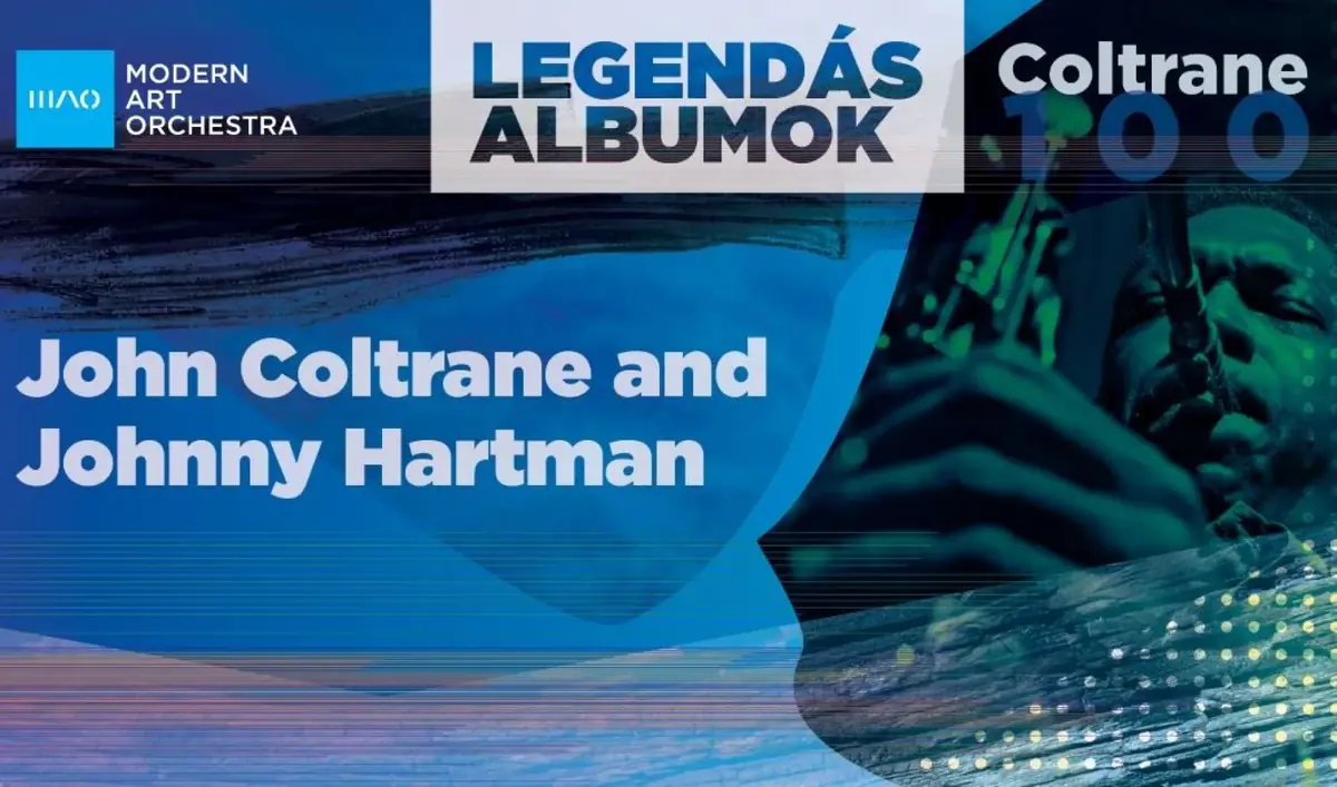 MAO Legendás Albumok - John Coltrane And Johnny Hartman — Budapest Music Center, Budapest