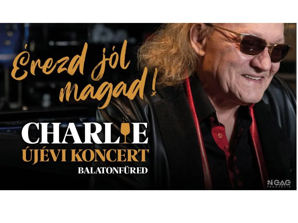 Charlie Pezsgős Újévi Koncert — Balatonfüred Kongresszusi Központ, Balatonfüred