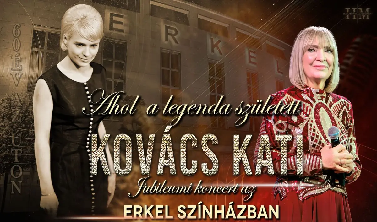 „AHOL A LEGENDA SZÜLETETT”- Kovács Kati jubileumi koncert az Erkel Színházban — Erkel Színház, Budapest