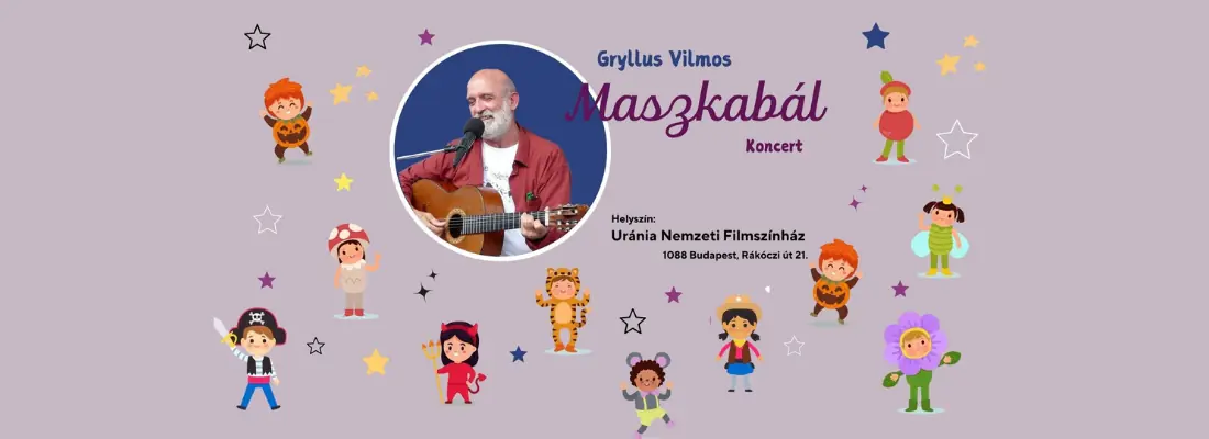 Gryllus Vilmos: Maszkabál — Budapest, Uránia Nemzeti Filmszínház, Díszterem, Budapest