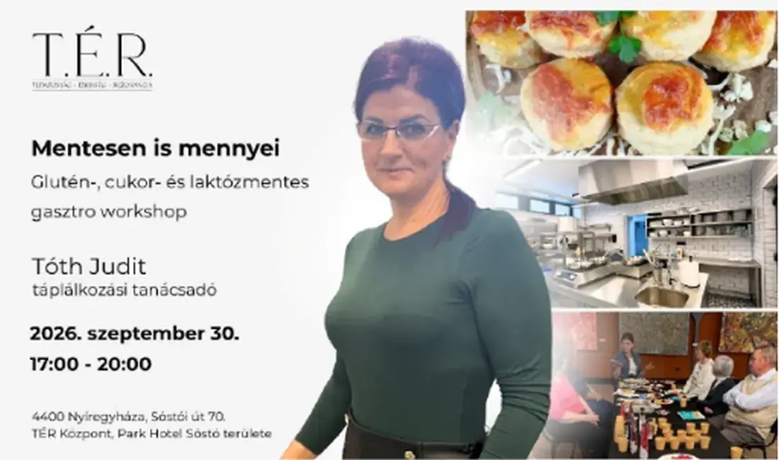 Mentesen is mennyei - Glutén-, cukor- és laktózmentes gasztro workshop — TÉR Központ, Nyíregyháza