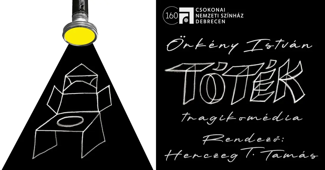 Tóték — Csokonai Fórum, Kóti Árpád Terem, Debrecen