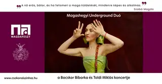 Magashegyi Underground Duo/MagdaFeszt