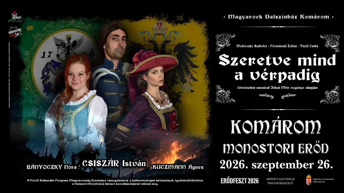 Szeretve mind a vérpadig - történelmi musical Jókai Mór regénye alapján a Magyarock Dalszínház előadásában — Monostori Erőd Komárom, Komárom