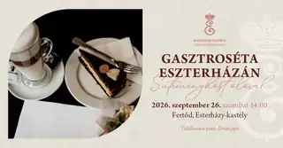Gasztroséta Eszterházán - süteménykóstolóval