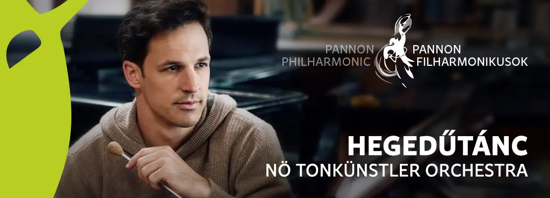 Hegedűtánc - NÖ Tonkünstler Orchestra — Pécs Kodály Központ, Pécs