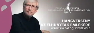 Hangverseny az elhunytak emlékére - Wrocław Baroque Ensemble