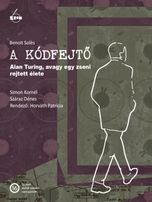 A kódfejtő - Alan Turing, avagy egy zseni rejtett élete — 6SZÍN, Budapest