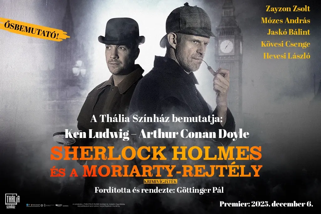 Sherlock Holmes és a Moriarty-rejtély — Thália Színház, Budapest