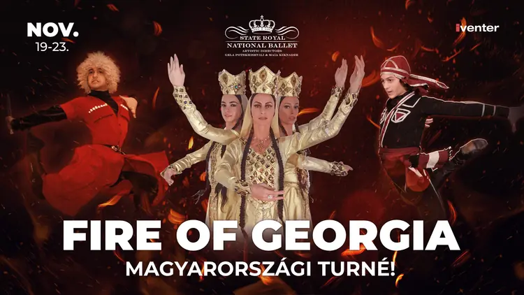 Fire Of Georgia // Szeged 11.27. — Szeged - Városi Sportcsarnok, Szeged