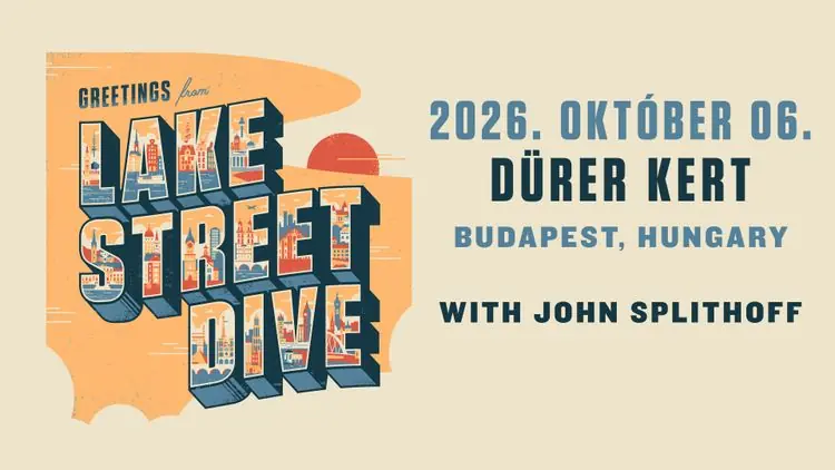 Lake Street Dive — Dürer Kert, Budapest