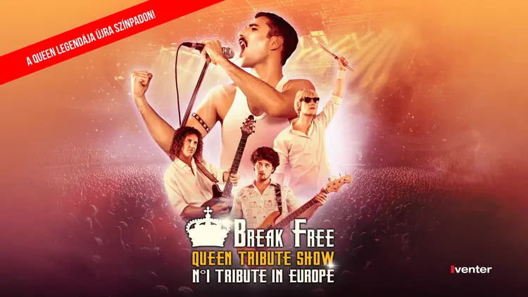 Break Free - Queen Tribute Show // Budapest 11.19. — IH Rendezvényközpont, Szeged
