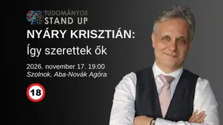 Nyáry Krisztián: Így szerettek ők 18+ / SZOLNOK
