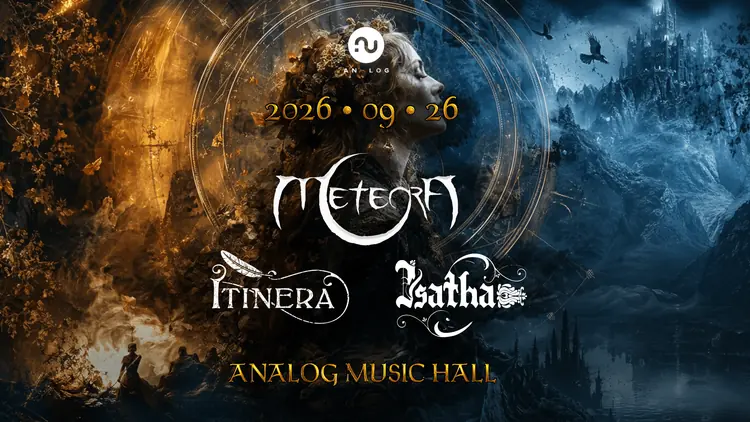 Meteora // Isatha // Itinera — Analog Music Hall, Budapest