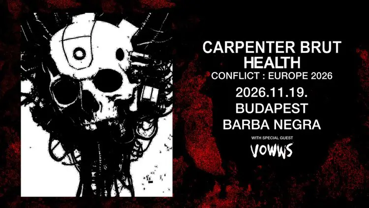 Carpenter Brut / HEALTH — Barba Negra, Budapest