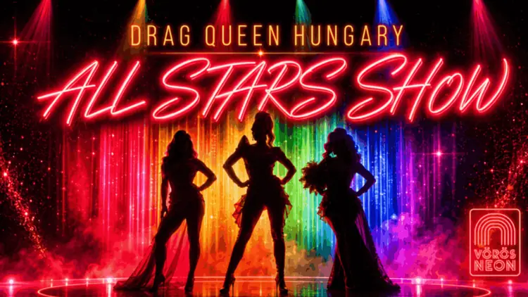 2345 Drag Queen Hungary All Stars Show — Vörös Neon Cabaret Színház, Budapest