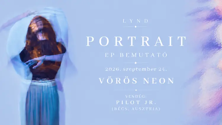 Lynd Portrait EP bemutató — Vörös Neon Cabaret Színház, Budapest
