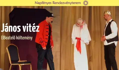 János vitéz - elBeatelő költemény — Napfényes Étterem és Rendezvényterem, Budapest