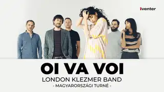 OI VA VOI – THE KLEZMER EXPERIENCE // Debrecen