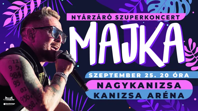 Nyárzáró Szuperkoncert — Kanizsa Aréna, Nagykanizsa