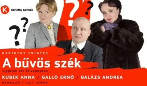 A bűvös szék — Karinthy Színház, Budapest