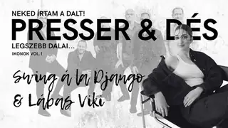 Neked írtam a dalt! | PRESSER - DÉS LEGSZEBB DALAI
