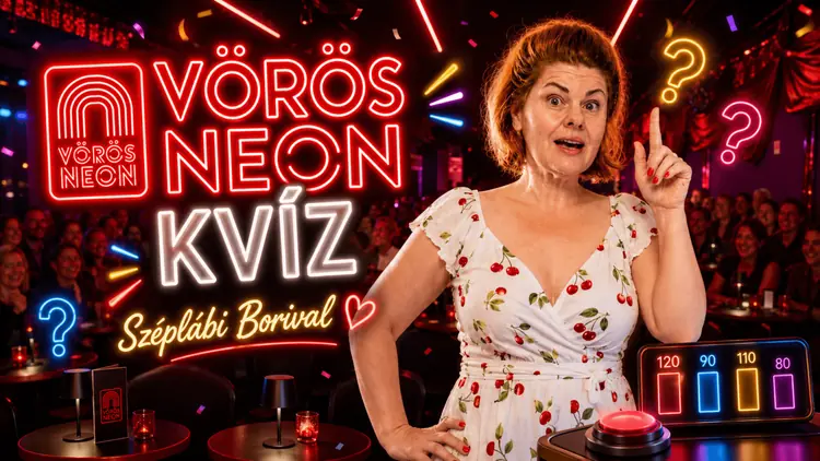 A nagy sorozat-kvíz Széplábi Borival — Vörös Neon Cabaret Színház, Budapest
