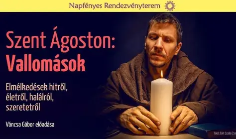 Szent Ágoston: Vallomások — Napfényes Étterem és Rendezvényterem, Budapest