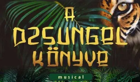 Dés László – Geszti Péter – Békés Pál: A dzsungel könyve — Art mozi, Zalaegerszeg