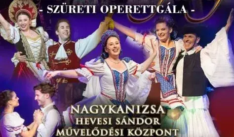 BORBAN A VÍGASSÁG - operettgála — Hevesi Sándor Művelődési Központ, Nagykanizsa