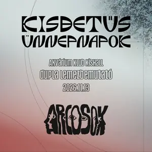 kisbetűs ünnepnapok — Akvárium Klub, Budapest