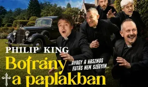 Philip King: BOTRÁNY A PAPLAKBAN , avagy a hasznos futás nem szégyen — IH Rendezvényközpont, Szeged