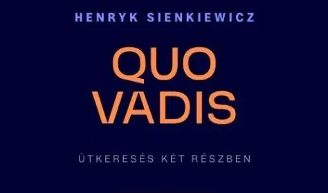 Quo vadis — Gárdonyi Színház, Eger