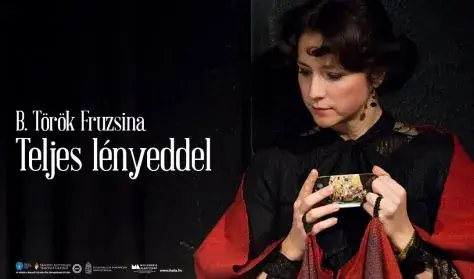 Teljes lényeddel — Thália Színház, Budapest