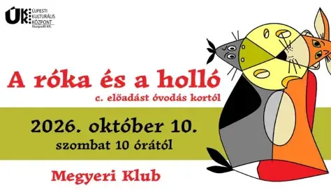 Babszem Jankó Gyermekszínház: A RÓKA ÉS A HOLLÓ — Újpesti Kulturális Központ nonprofit Kft. Polgár C, Budapest