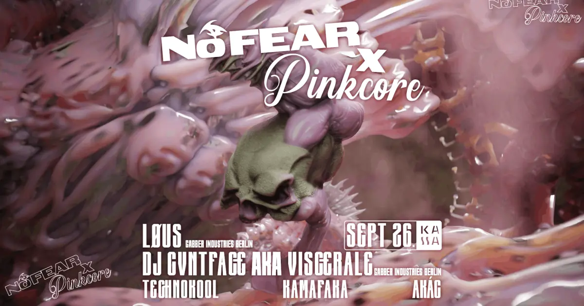 NoFear x Pinkcore inv. Viscerale, LØUS — Kassa Boat, Budapest