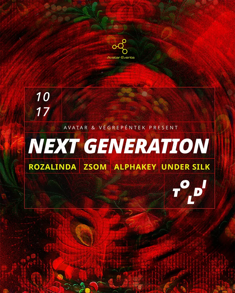 Avatar & Végrepéntek! pres: Next Generation — Toldi Klub, Budapest