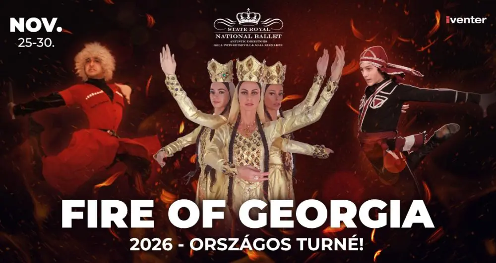 Royal National Ballet - Fire Of Georgia 2026. november 25. — Riz Levente Sport- és Rendezvényközpont, Budapest