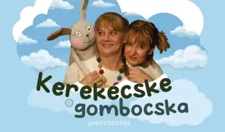 Babaszínház a BÁKK-ban: Kerekecske gombocska pindurszínház